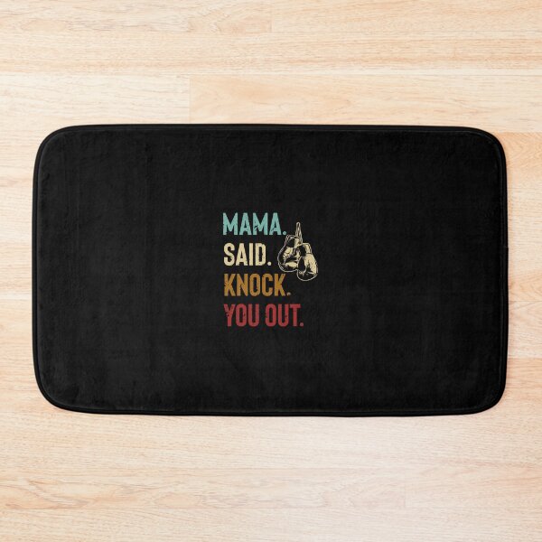 Item preview, Boxing Kickboxing Mama Said Knock You Out 		 designed and sold by pjxomokxnka49.