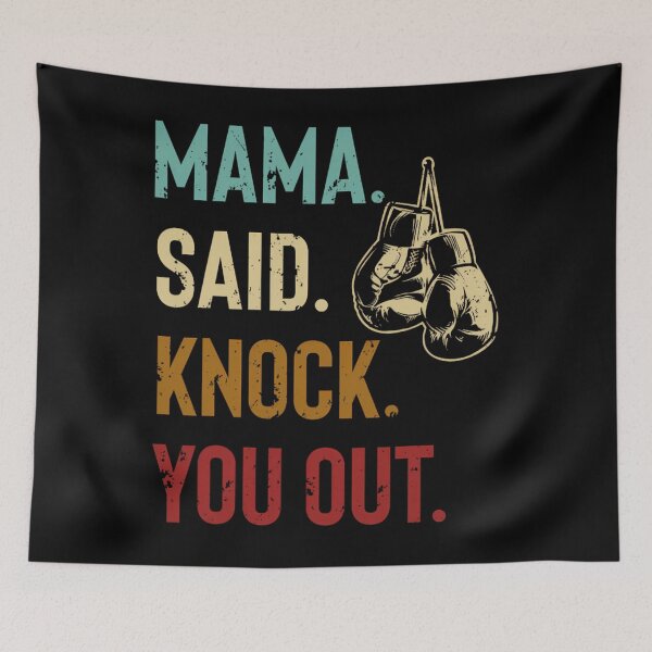 Item preview, Boxing Kickboxing Mama Said Knock You Out 		 designed and sold by pjxomokxnka49.