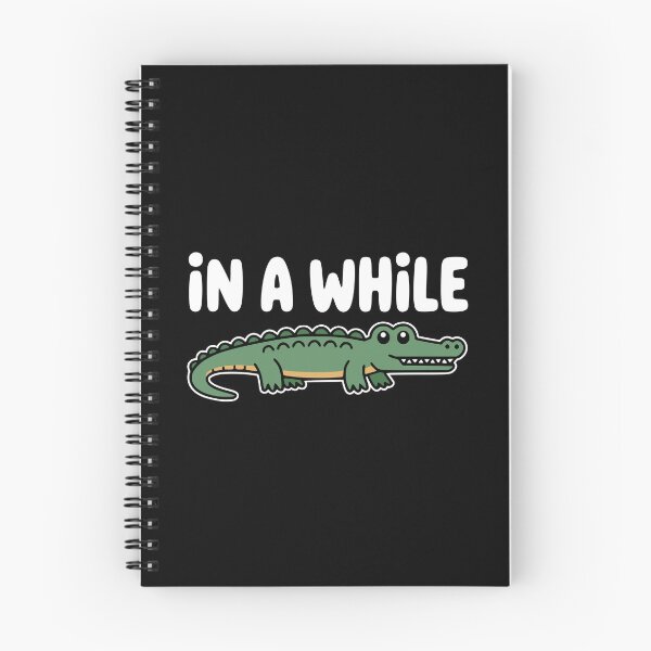 Item preview, In A While Crocodile! Funny Crocodile Pun designed and sold by PMCreative.