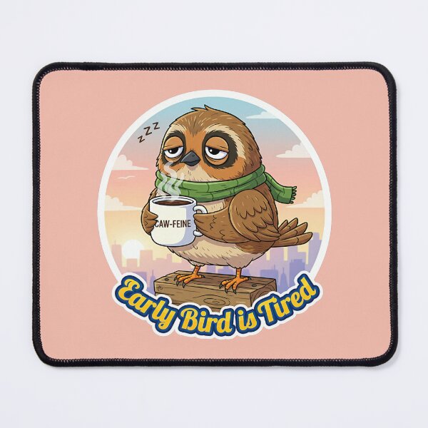 Item preview, Bird Memes - The early bird is tired designed and sold by nature. electrified..