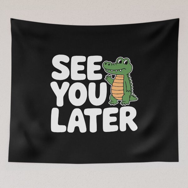 Item preview, See You Later Alligator! Funny Alligator Pun designed and sold by PMCreative.