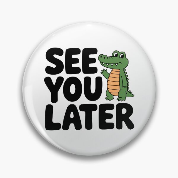 Item preview, See You Later Alligator! Cute Alligator Pun designed and sold by PMCreative.