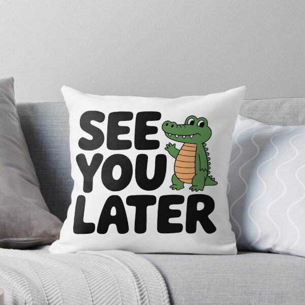 Item preview, See You Later Alligator! Cute Alligator Pun designed and sold by PMCreative.