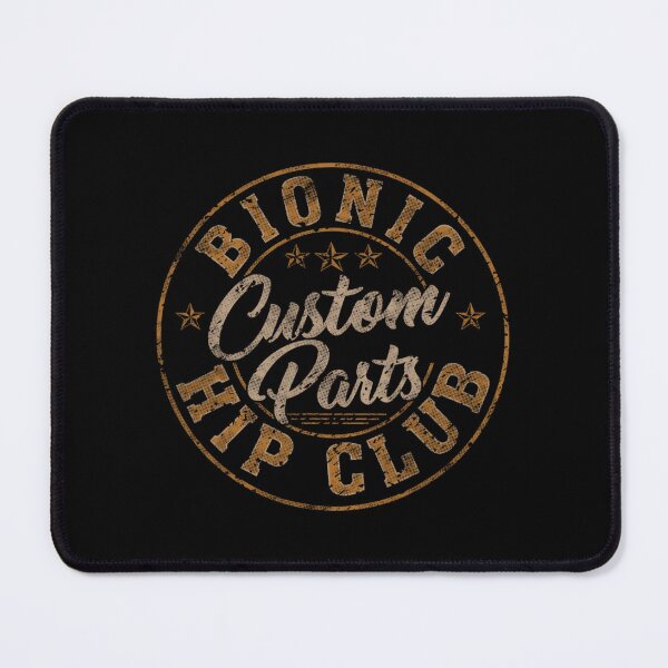 Item preview, Bionic Hip Club Custom Parts Funny Hip Replace	t 		 designed and sold by zmkxhivubd53.