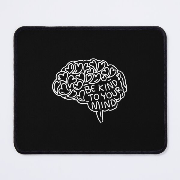 Item preview, Be Kind to Your Mind 	tal Healt Awareness Brain 	 		 designed and sold by oulzpfsfq10.