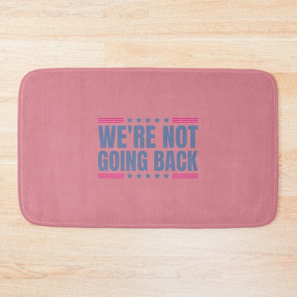 Item preview, We'Re Not Going Back Patriotic Design By Merch, Limited Edition, Perfect Gift For You And Friends designed and sold by BROSHERYLSHOP.