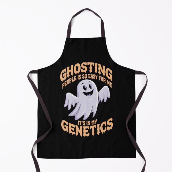 Item preview, Ghosting People Is So Easy For Me It`s In My Genetics designed and sold by Redgiant87x.