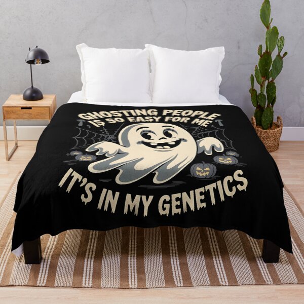 Item preview, Ghosting People Is So Easy For Me It`s In My Genetics designed and sold by Redgiant87x.