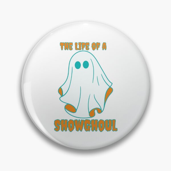 Item preview, The Life of A ShowGhoul designed and sold by Jschaffer16.