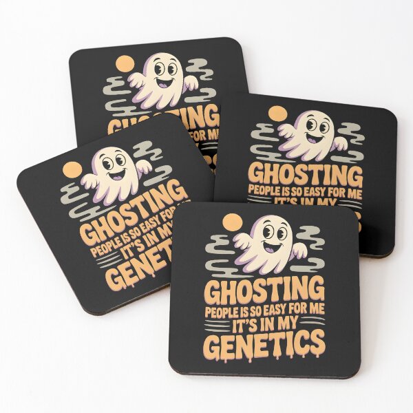 Item preview, Ghosting People Is So Easy For Me It`s In My Genetics designed and sold by Redgiant87x.