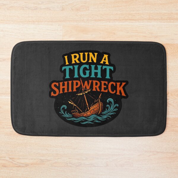 Item preview, I Run A Tight Shipwreck designed and sold by plushism.