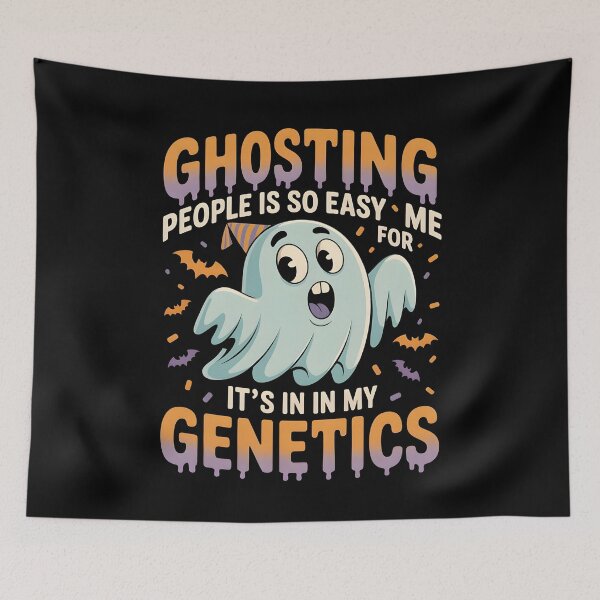 Item preview, Ghosting People Is So Easy For Me It`s In My Genetics designed and sold by Redgiant87x.
