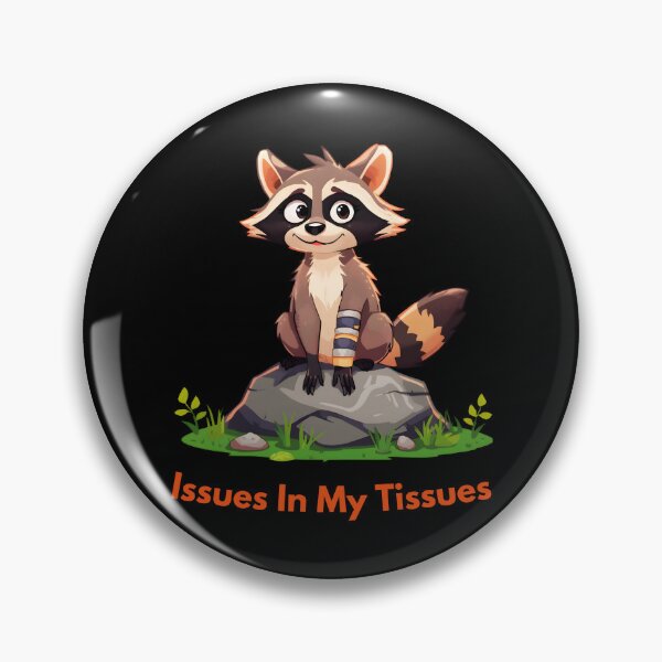 Item preview, Funny Ilness Issues in My Tissues Ehlers Danlos Syndrome Awareness Raccoon Lover designed and sold by Zayavca.