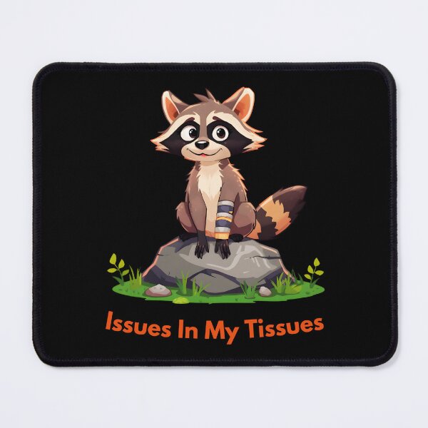 Item preview, Funny Ilness Issues in My Tissues Ehlers Danlos Syndrome Awareness Raccoon Lover designed and sold by Zayavca.