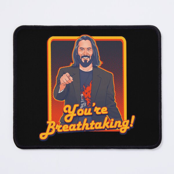 Item preview, You're Breathtaking Keanu Reeves Classic designed and sold by uehjbeopq49.