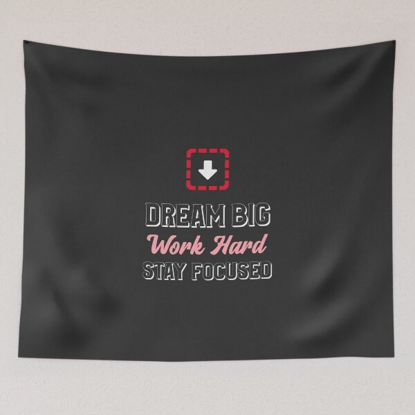 Item preview, Dream Big. Work Hard. Stay Focused - motivational message designed and sold by TaurusC95.
