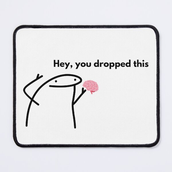 Item preview, Funny meme stickers “Hey, You Dropped This” with Brain designed and sold by Fan Art Station .