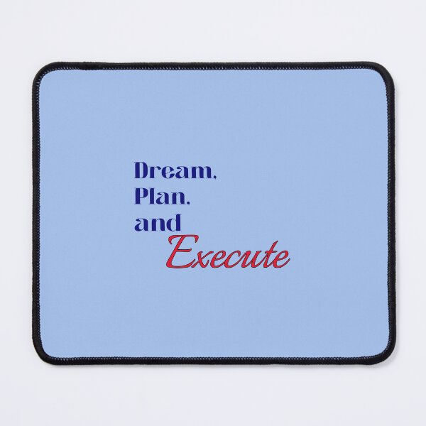 Item preview, Dream, Plan, and Execute - motivational message designed and sold by TaurusC95.