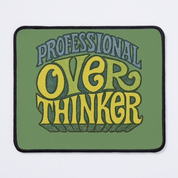 Item preview, Professional Overthinker designed and sold by FrictionMaxxing.