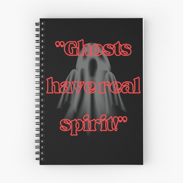 Item preview,   Ghosts Have Real Spirit Spooky Quote designed and sold by Happyfreedom.