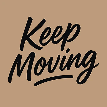 Artwork thumbnail, Keep Moving Brush Script Lettering by Le Grand Requin