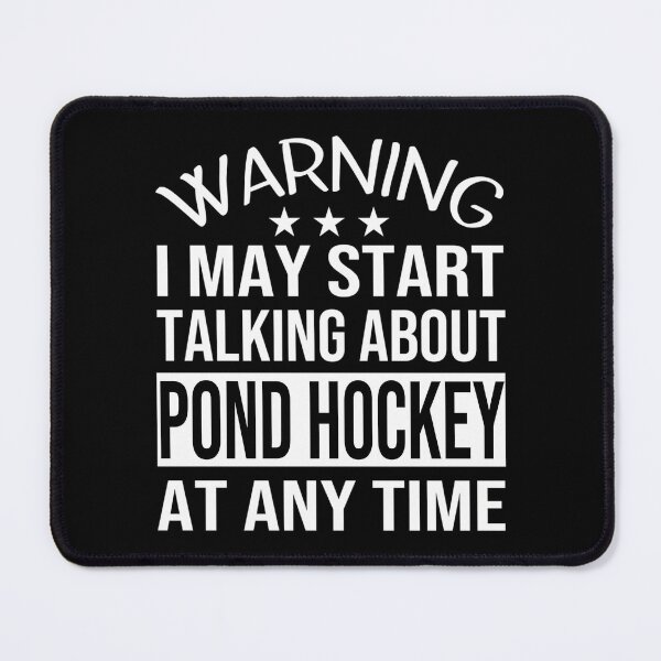 Artikelvorschau, Ich kann jederzeit anfangen, über Teichhockey zu reden - Lustiges Teichhockey entworfen und verkauft von abe-lingram.