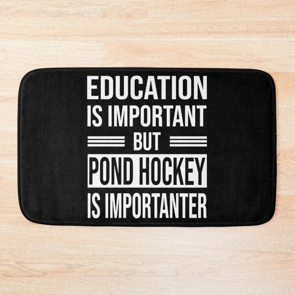 Item preview, Education Is Important But Pond Hockey Is Importanter - Funny Pond Hockey designed and sold by abe-lingram.