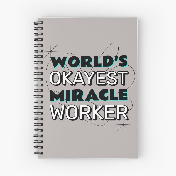 Item preview, World's Okayest Miracle Worker designed and sold by qbflamingo.