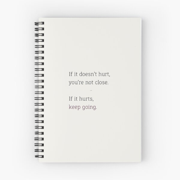 Item preview, “If it hurts, you’re close. Keep going.”  designed and sold by chapeto.