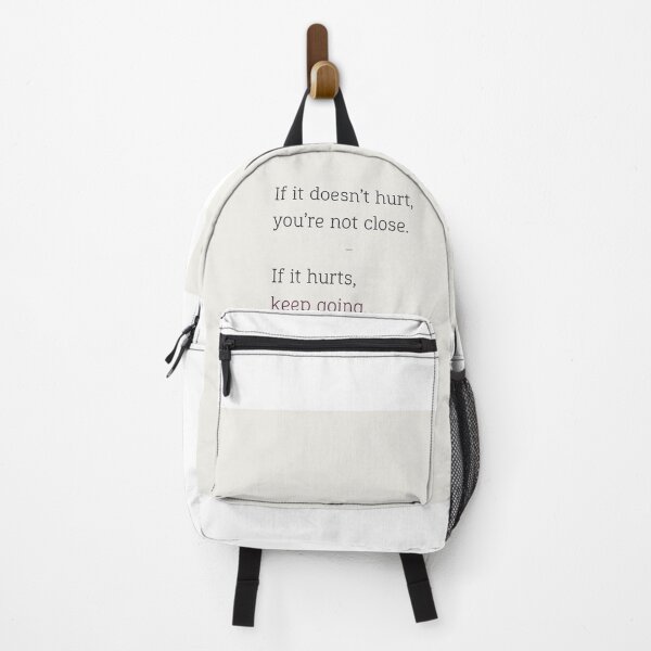 Item preview, “If it hurts, you’re close. Keep going.” designed and sold by chapeto.