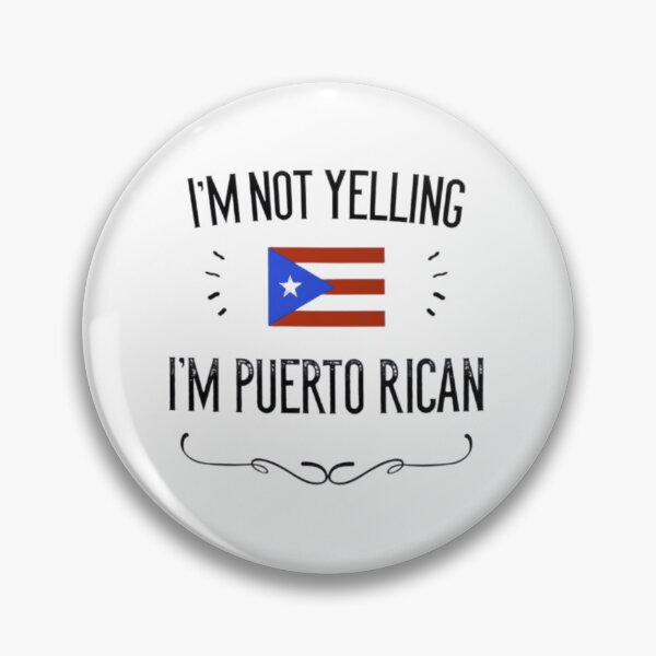Item preview, Im Not Yelling Im Puerto Rica 	 designed and sold by aldvnvwzkp99.