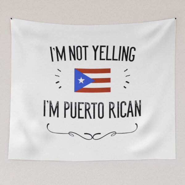 Item preview, Im Not Yelling Im Puerto Rica 	 designed and sold by aldvnvwzkp99.