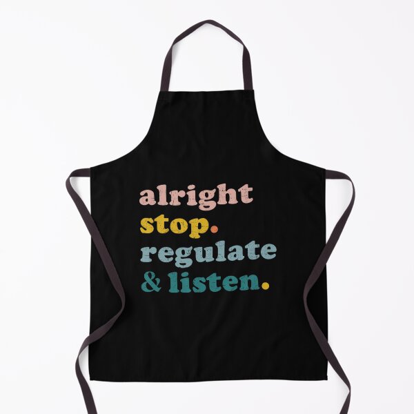 Item preview, Counselor Alright Stop Regulate and Listen Teacher 		 designed and sold by iqvbpptnbqe17.