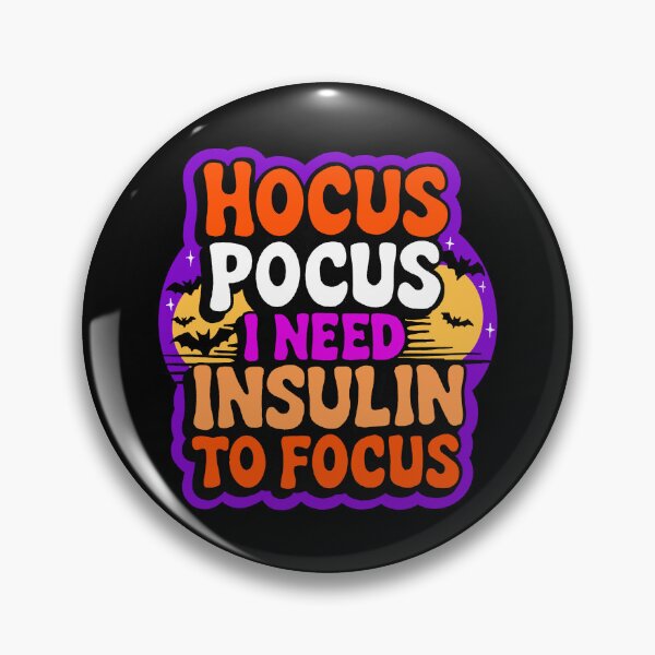 Item preview, Hocus Pocus I Need Insulin to Focus designed and sold by IHateDumplings.
