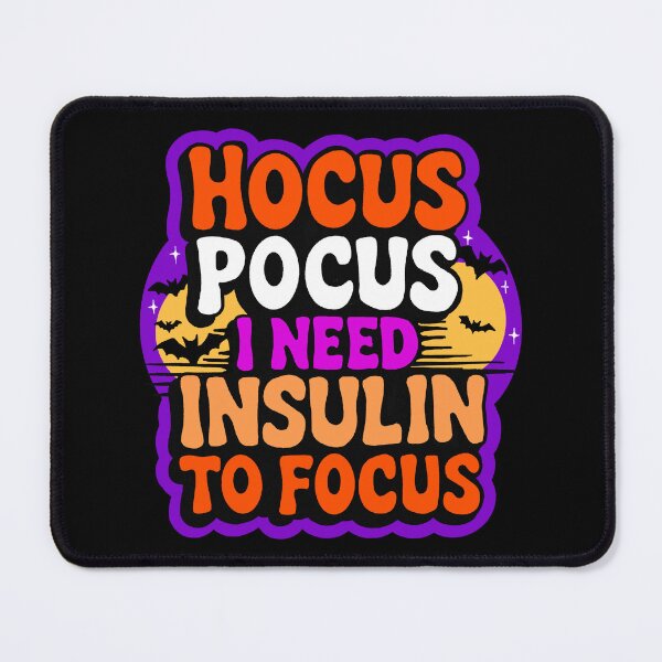 Item preview, Hocus Pocus I Need Insulin to Focus designed and sold by IHateDumplings.