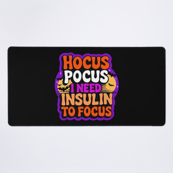 Item preview, Hocus Pocus I Need Insulin to Focus designed and sold by IHateDumplings.
