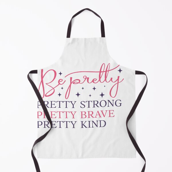 Item preview, be pretty pretty strong pretty brave pretty kind designed and sold by artcultreone.