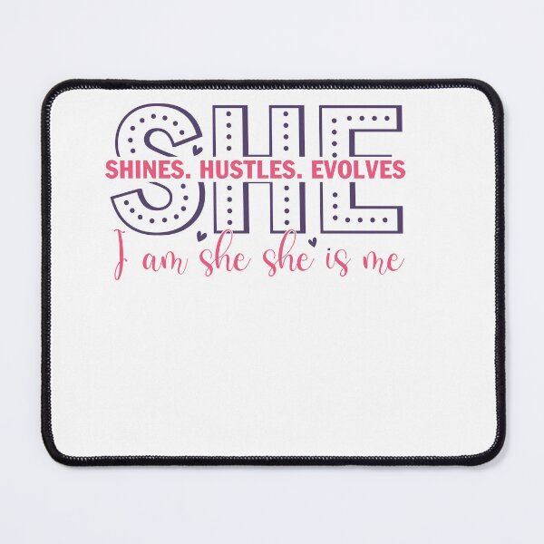 Item preview, she shines hustle eveloves i'm she she is me designed and sold by artcultreone.