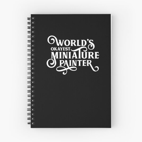 Item preview, Worlds Okayest Miniature Painter  	 designed and sold by yflzyvfqob22.