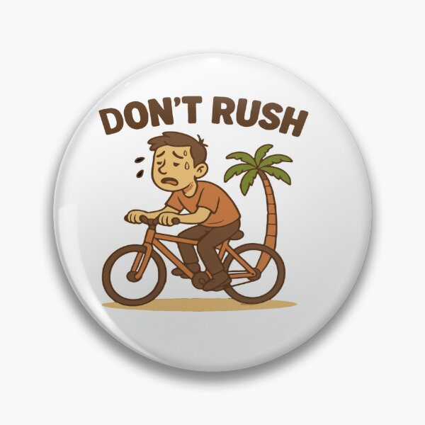 Item preview, DON'T RUSH designed and sold by yassinegzagher.