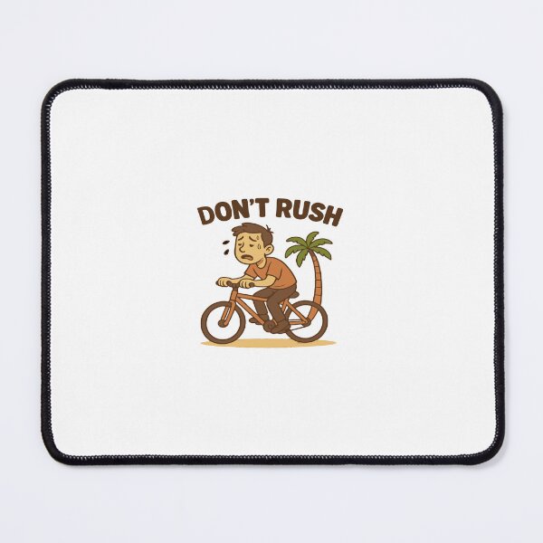 Item preview, DON'T RUSH designed and sold by yassinegzagher.
