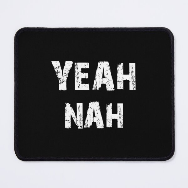 Item preview, Yeah Nah - Yeahnah - Ozzy Saying Classic 		 designed and sold by lrzrdyxjy40.
