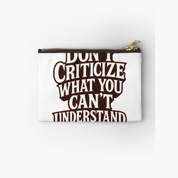 Item preview, Don't criticize what you can't understand designed and sold by ambsmercedes.
