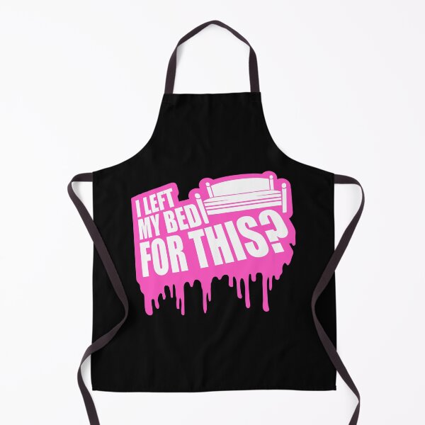 Item preview, I Left My Bed For This? Graffiti Drops Sarcasm designed and sold by shirt-o-mat.