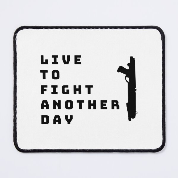 Item preview, Live To Fight Another Day designed and sold by angelobates.