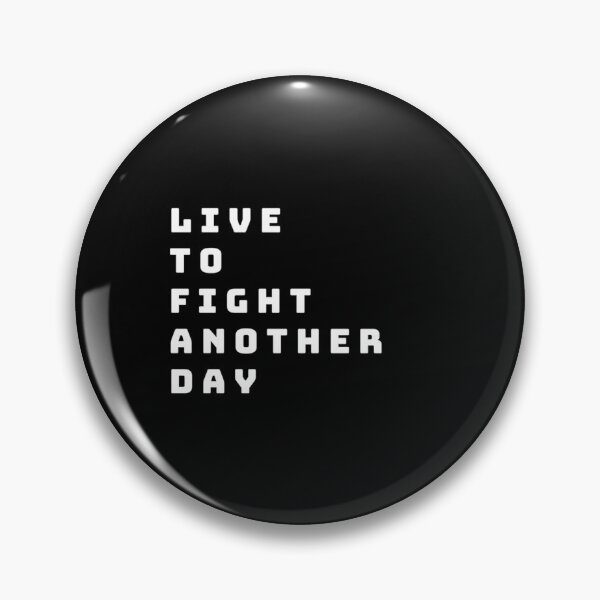 Item preview, Live To Fight Another Day designed and sold by angelobates.