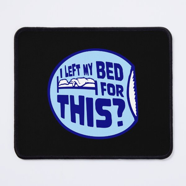 Item preview, I Left My Bed For This? Round Sticker Sarcasm designed and sold by shirt-o-mat.