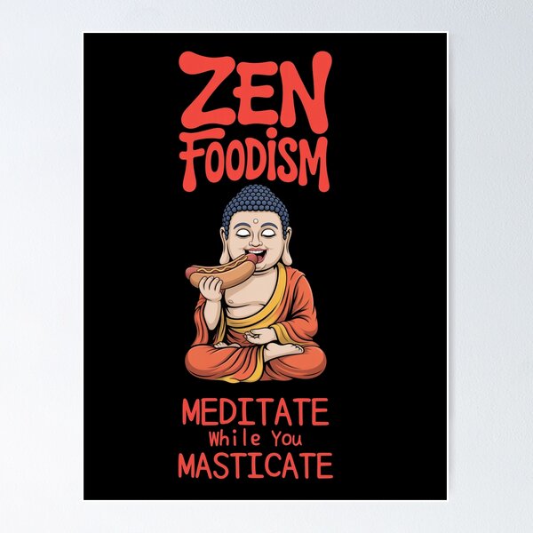 Item preview, Buddha Eating Hot Dog: Zen Foodism designed and sold by Snark Town Tees.
