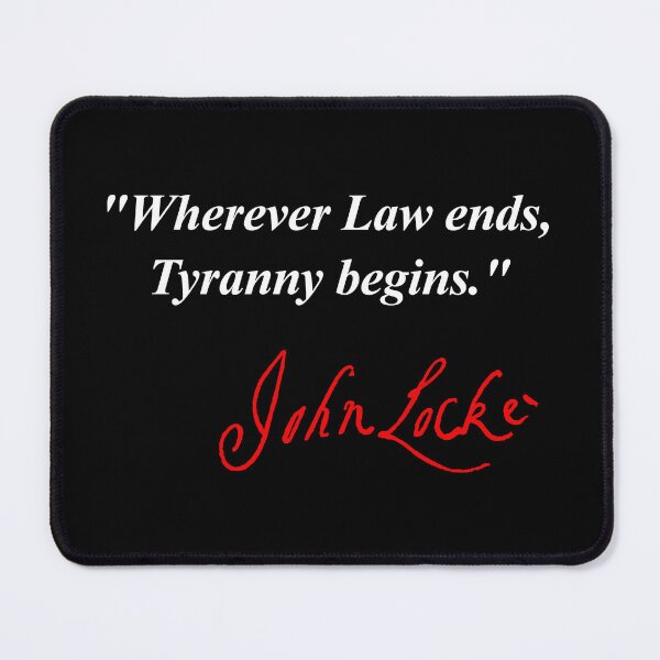 Item preview, Wherever Law ends, Tyranny begins - John Locke (red signature) designed and sold by Thelittlelord.