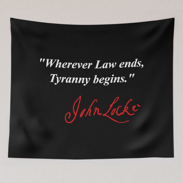 Item preview, Wherever Law ends, Tyranny begins - John Locke (red signature) designed and sold by Thelittlelord.
